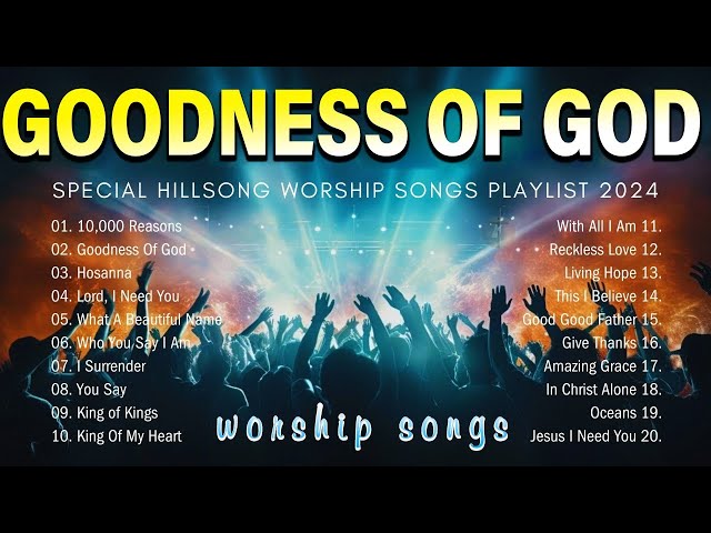 Goodness Of God - Morning Praise And Worship Songs  For Prayer ✝️ Greatest Christian Worship #246