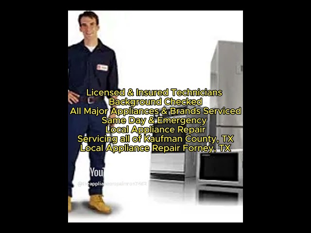 Local Appliance Repair Forney, TX 214-216-0882