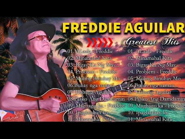 Freddie Aguilar Greatest Hits 2025 - Freddie Aguilar Tagalog Love Songs Of All Time #opm #80s