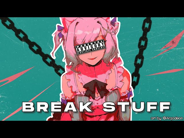 【Mini MV】Break Stuff || Mint Fantome