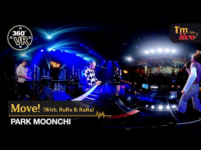 [360VR] PARKMOONCHI (박문치) ’Move! (With. RuRu & RaRa)’ _ 360° Video