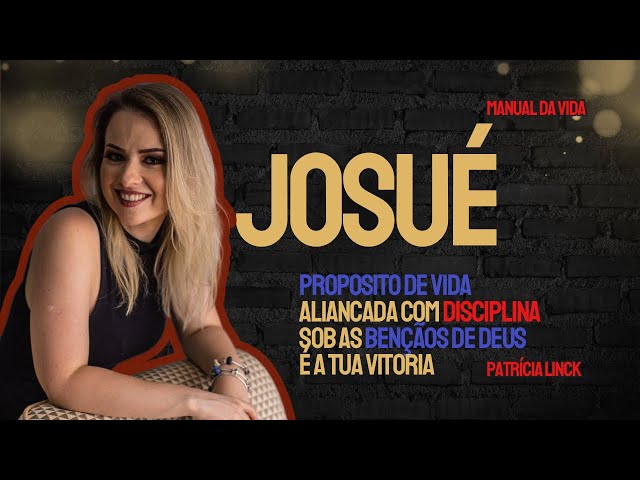 PROPÓSITO DE VIDA DESTRAVADO e DISCIPLINA| Josué 12| Manual da Vida, Psicóloga Patrícia Linck