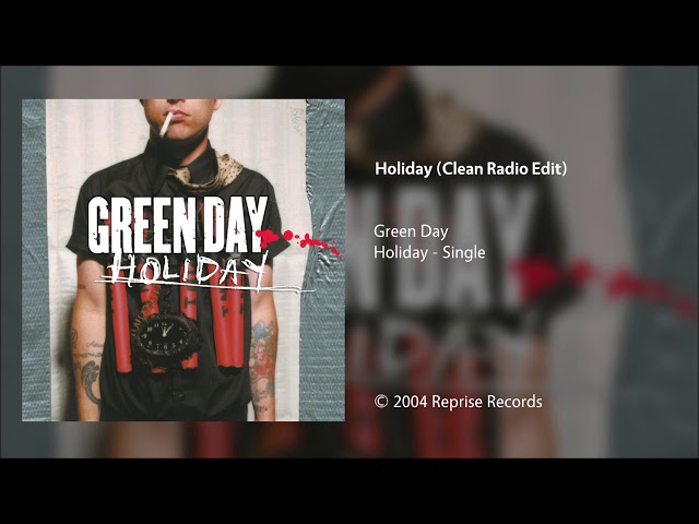 Green Day - Holiday (Clean Radio Edit)