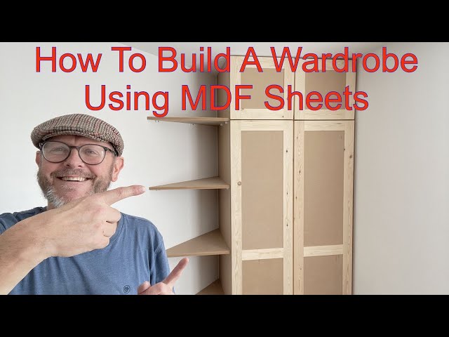 How To Build A Wardrobe Using MDF