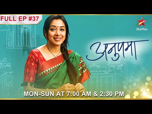 Anupama | S1  | Ep.37 | Rakhi ne di Paritosh ko antim chetavani!