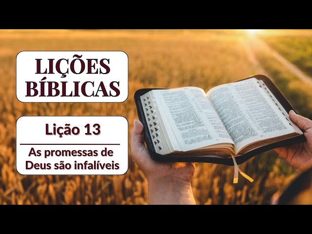 Lição 13:  As promessas de Deus são infalíveis | LIÇÕES BÍBLICAS