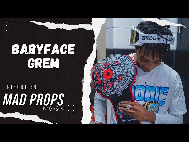 Dallas Hooper, Babyface Grem | Mad Props