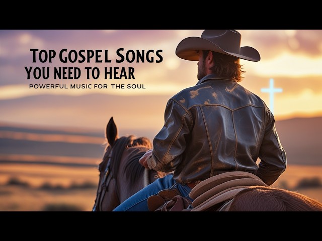 Top Gospel Songs You Need to Hear | Powerful Music for the Soul 🙏