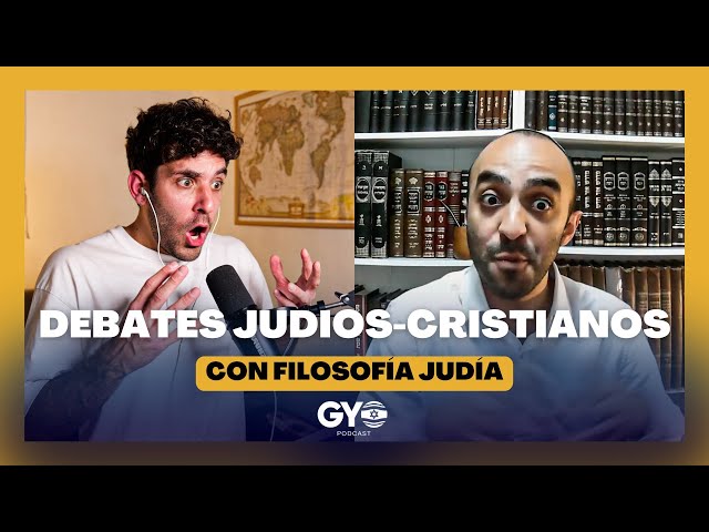 “UN CRISTIANO ME DESTRUYÓ EN UN DEBATE” | Ft. Filosofía Judía | EP #2