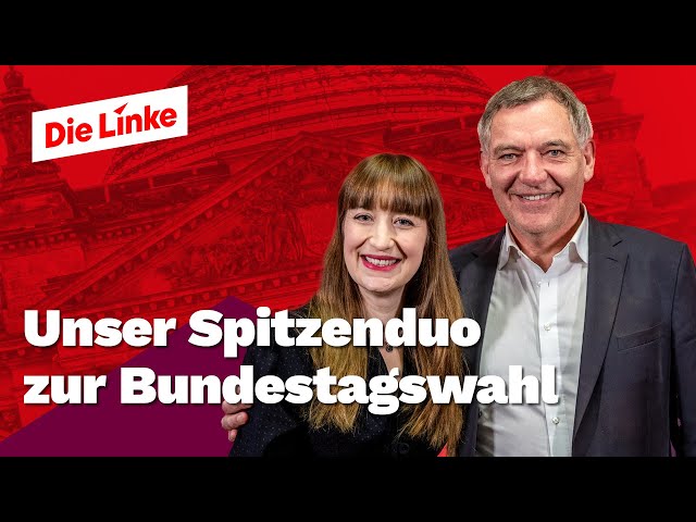 Heidi Reichinnek & Jan van Aken: Unser Spitzenduo zur Bundestagswahl!