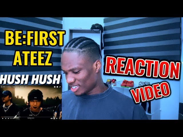 REACTING TO Hush-Hush - BE:FIRST X ATEEZ