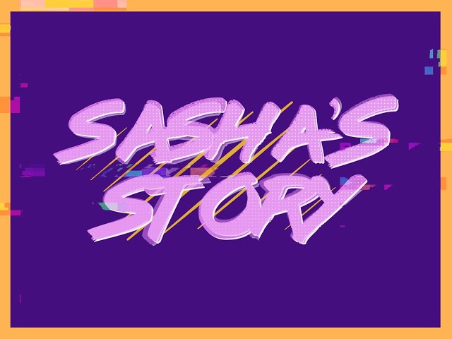 Sasha's Story | An extract from High Times and Dirty Monsters