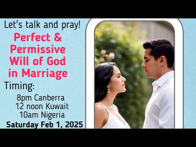 Understanding Perfect and Permissive Will in Marriage.