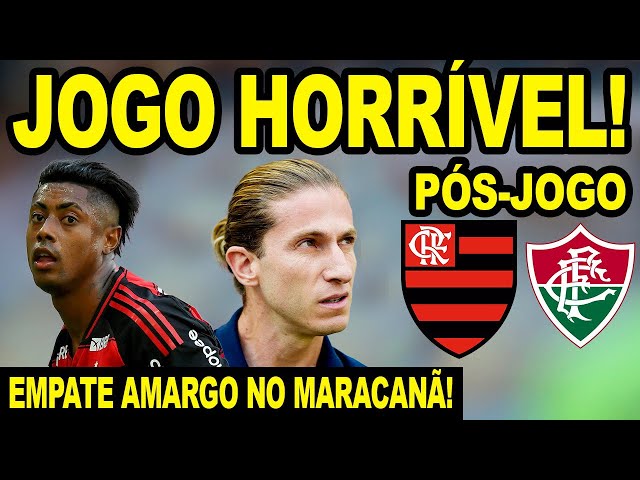 QUE JOGO HORRÍVEL! FLAMENGO EMPATA COM O FLUMINENSE NO MARACANÃ! PÓS-JOGO E PROBLEMAS PARA FILIPE E+