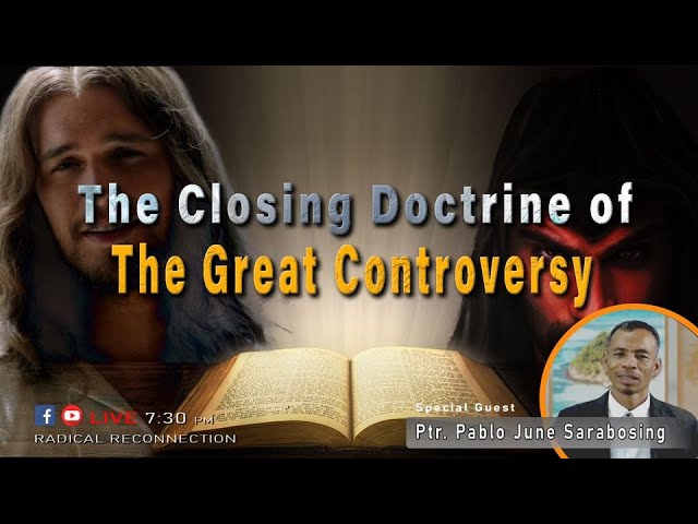 Pentecostal Pastor: The Closing Doctrine of The Great Controversy