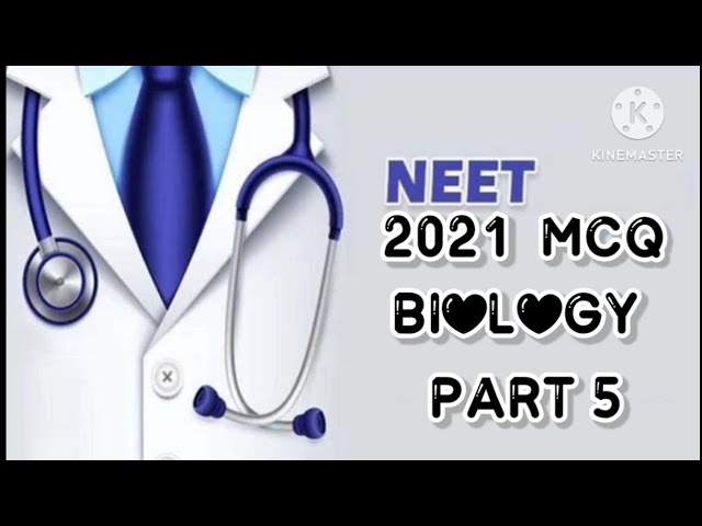 NEET 2021 BIOLOGY QUESTION AND ANSWER PART 5 #neet #neetexam #neet2021answerkey #neet2021 #2021