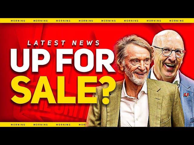 Man Utd UP FOR SALE Again?