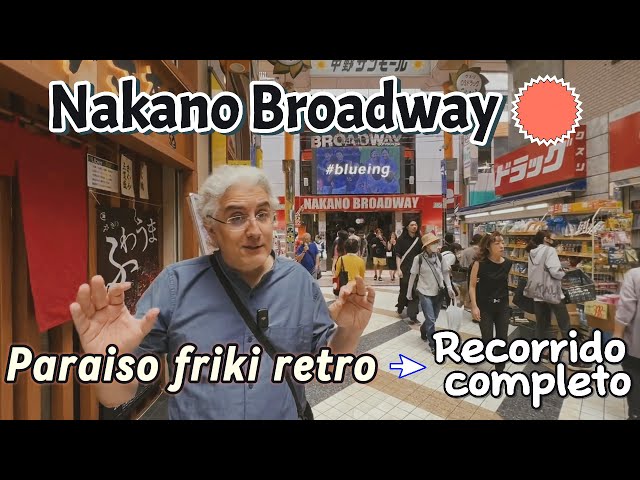 Nakano Broadway en Tokio: Guía Completa -Paraíso de coleccionistas-