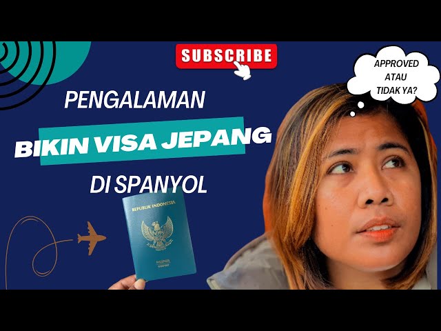 Pengalaman Bikin Visa Jepang di Spanyol, Ikuti TIPS ini DIJAMIN 100% APPROVED!!