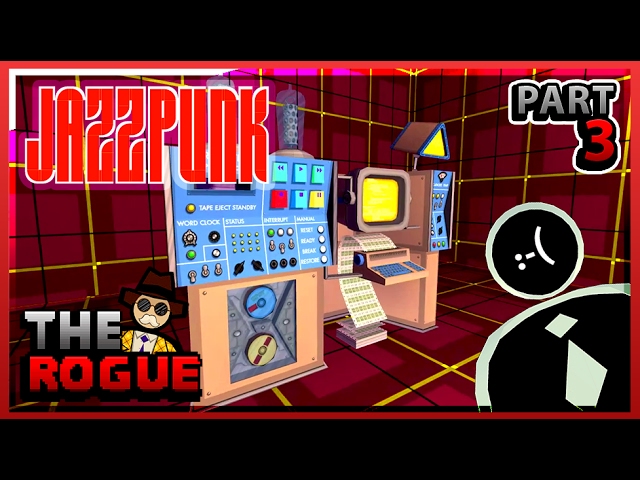 SECRET TECHNOLOGY!? - JAZZPUNK [Part 3] - The Rogue Plays