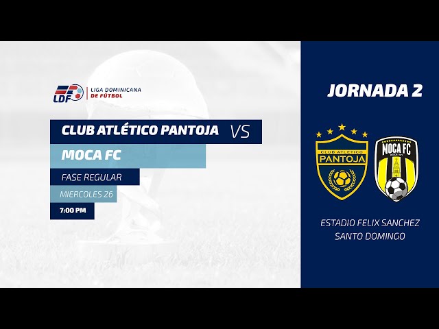 CLUB ATLETICO PANTOJA VS MOCA FC | JORNADA 2 COPA LDF 2025