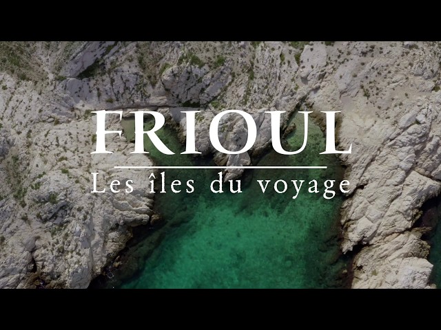 Frioul, les îles du voyage