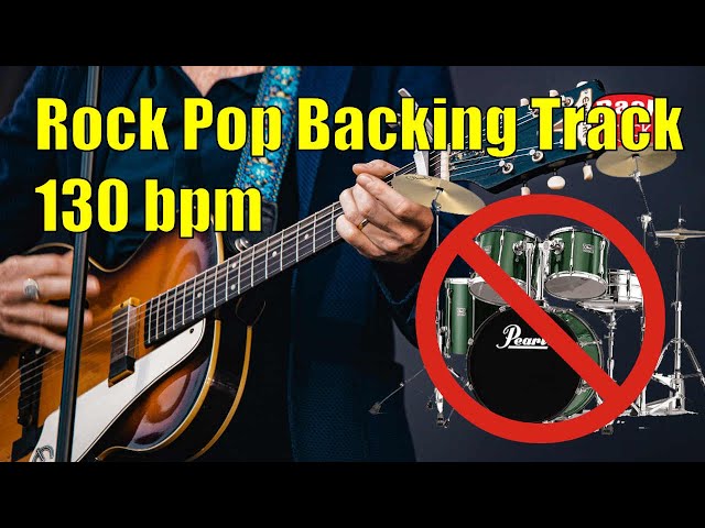 Rock Pop Backing Track for Drums 130bpm with click