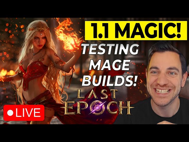 🔴Testing NEW/OLD Mage Builds! Apocalypse SORCERER! Last Epoch Gameplay