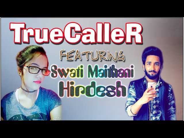 TrueCaller Vine ღ Swati Maithani ღ Honey ღ Khote SikkeY ღ Latest Comedy Video