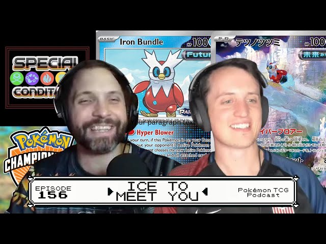 SPECIAL CONDITIONS 156 - Ice To Meet You - POKÉMON TCG PODCAST