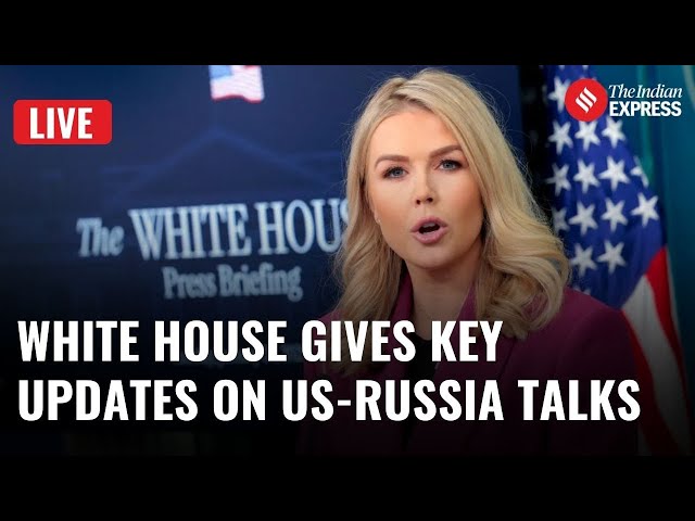 LIVE: White House Briefing on US-Russia Talks | Karoline Leavitt Speaks