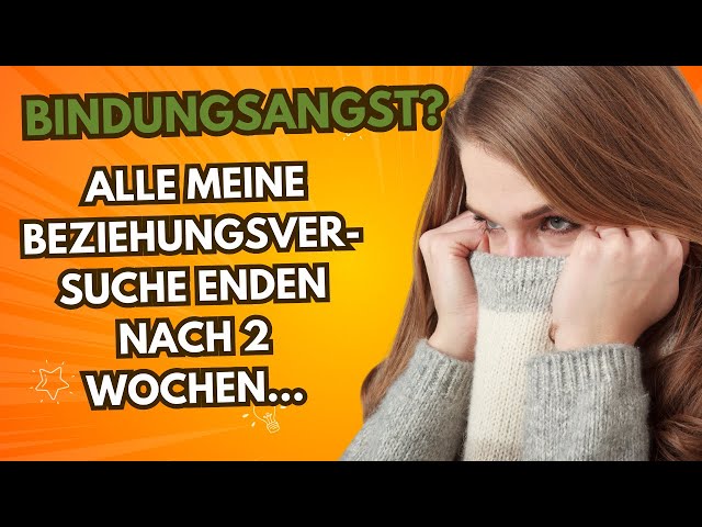 Bindungsangst? Alle meine Beziehungsversuche enden nach 2 Wochen