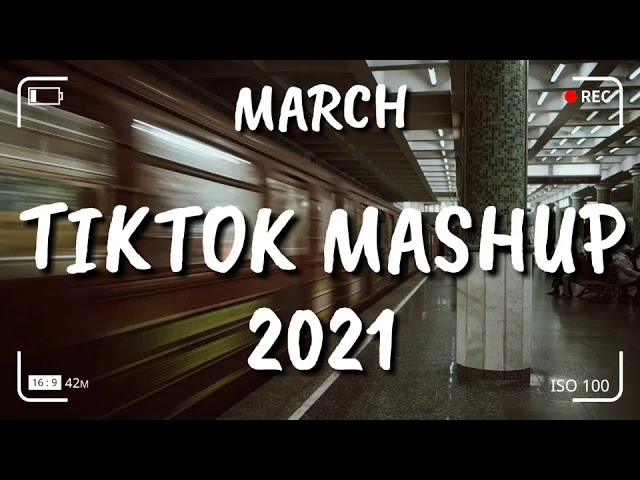 TikTok Mashup 2021 March 🌈🌈(Not Clean)🌈🌈