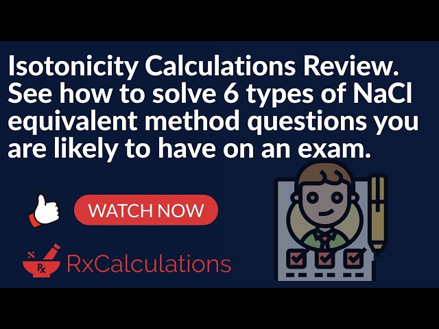 Isotonicity Calculations Review | How to Solve 6 types of Exam Like NaCl Equivalent Method Questions