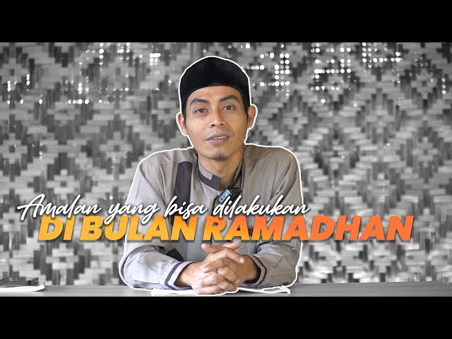 JAWAB USTADZ - Amalan Yang Bisa Dilakukan Untuk Mengisi Bulan Ramadhan (Ust. Mulyadin)