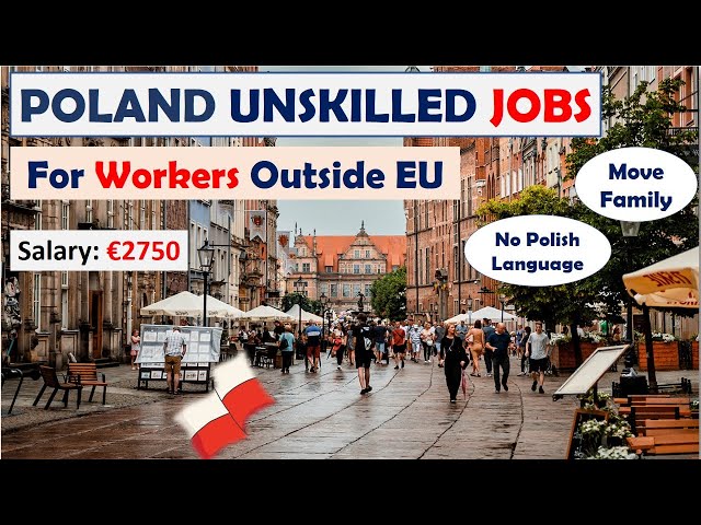 10 Best Jobs for Unskilled Workers in Poland | Poland Work Visa and Permit | Owafk Africa