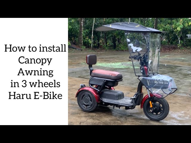 Paano ikabit ang canopy awning sa 3 wheels Haru E-bike  (tagalog tutorial)