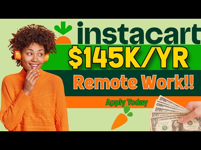 Work From Home with Instacart | High-Paying Remote Jobs ($145K+)