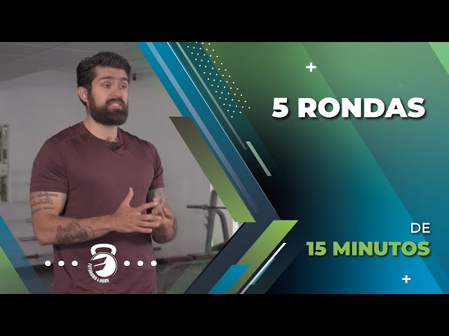 5 RONDAS DE 15 MINUTOS