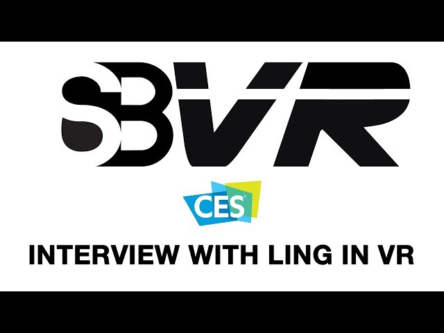 Interview with Ling Technology and LUKA in VR at CES 2018