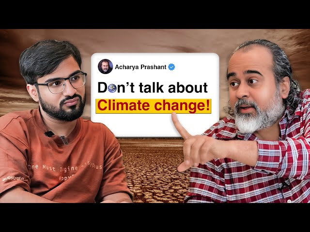 What they DON'T tell you about Climate Change! ft.@ShriPrashant