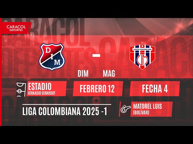 🔴 EN VIVO | Medellín Vs. Unión Magdalena - Liga Colombiana 2025-I por el Fenómeno del Fútbol