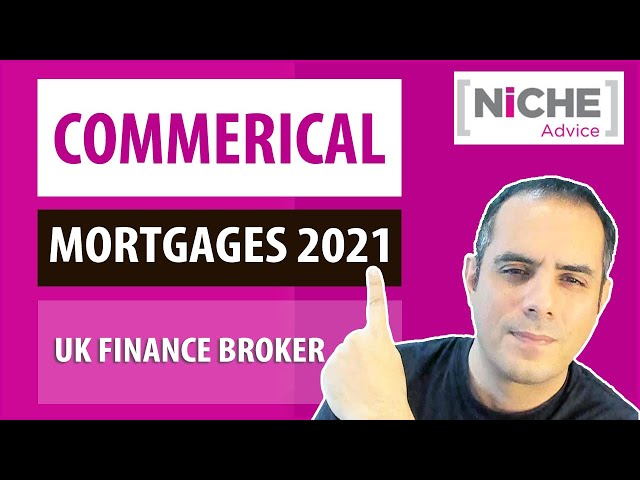 How to get a Commercial Mortgage in 2021 Lenders and Products