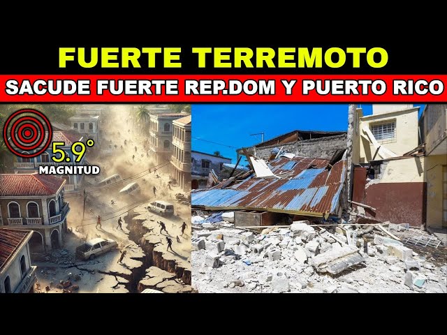 URGENTE: GRAN TERREMOTO DE MAGNITUD 5.9 SACUDE REPUBLICA DOMINICANA Y PUERTO RICO, CHOQUE DE PLACAS