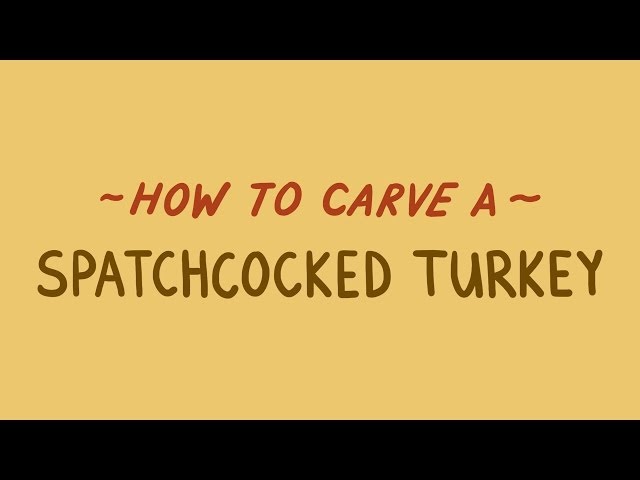 How To Carve A Spatchcocked Turkey