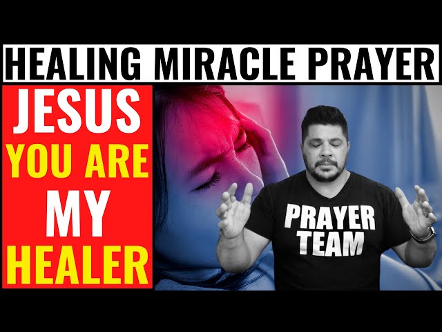 ( ALL NIGHT PRAYER ) Jesus You Are My Healer - Healing Miracle Prayer