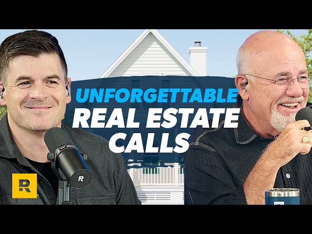 Dave Ramsey’s Unforgettable Real Estate Calls