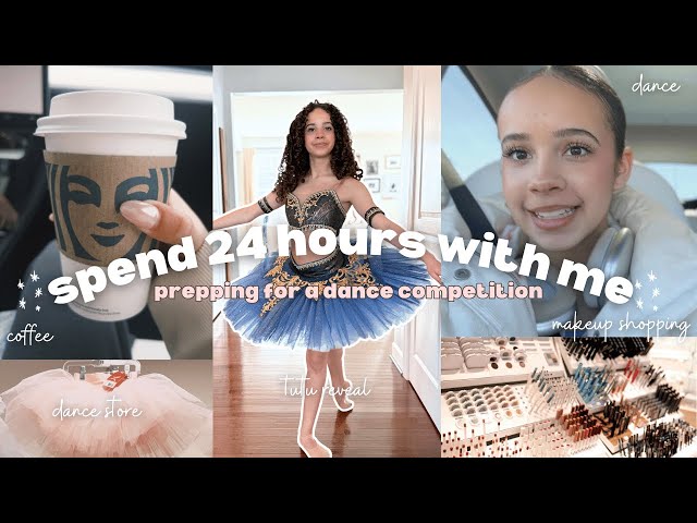 spend 24 hours with me ✨prepping for a dance competition✨ | errands, tutu reveal, staying calm 😅