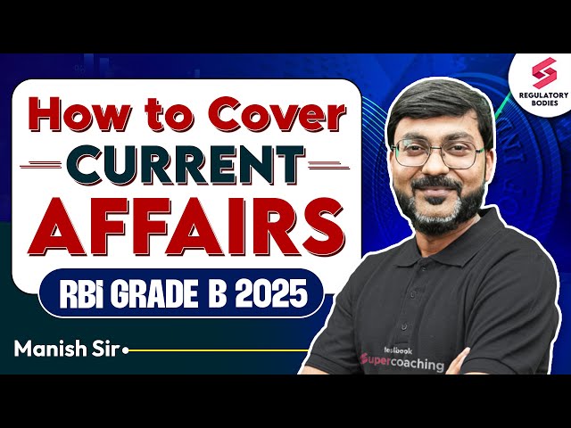 How to Prepare Current Affairs for RBI Grade B? RBI Grade B Current Affairs Strategy by Manish Sir