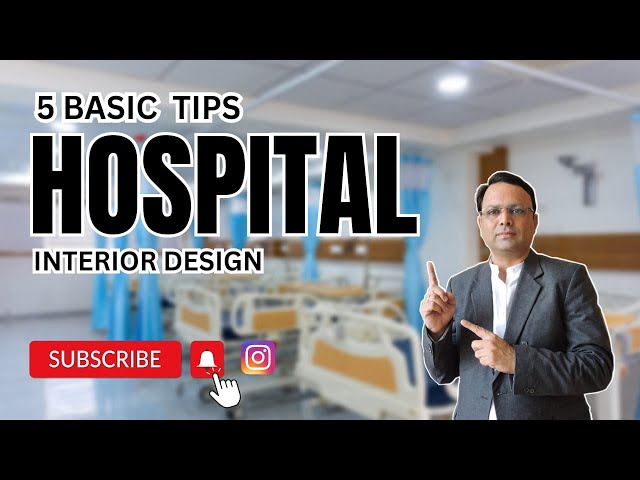 5 Tips to Design a Hospital Interior | How to Design  a hospital | Rules to design a hospital